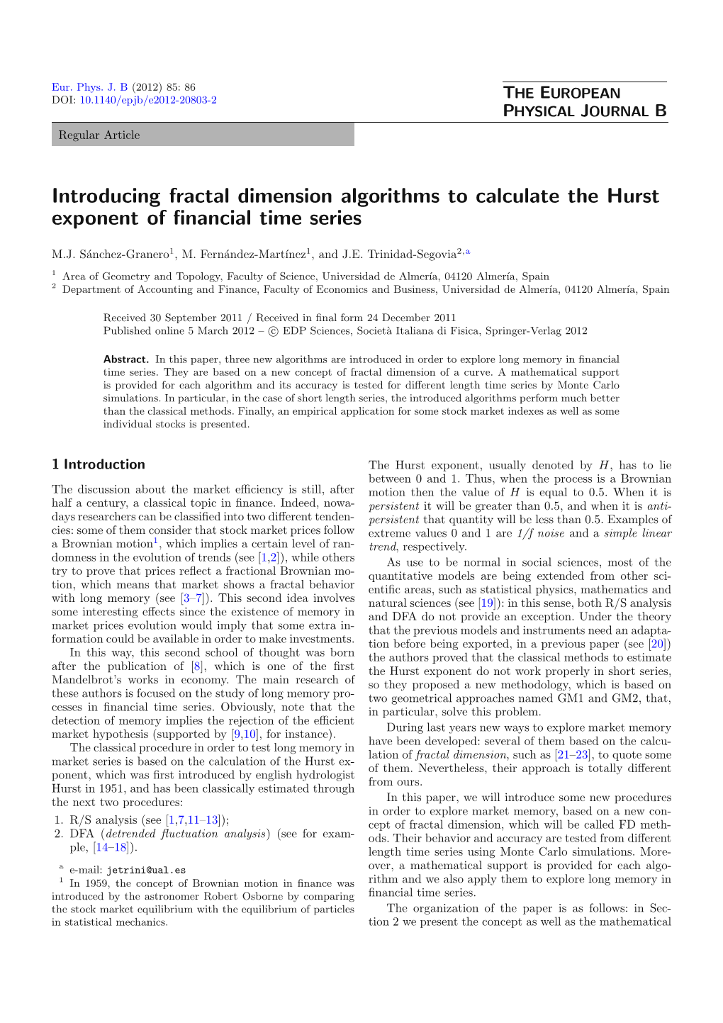 Introducing Fractal Dimension Algorithms to Calculate the Hurst Exponent of ﬁnancial Time Series