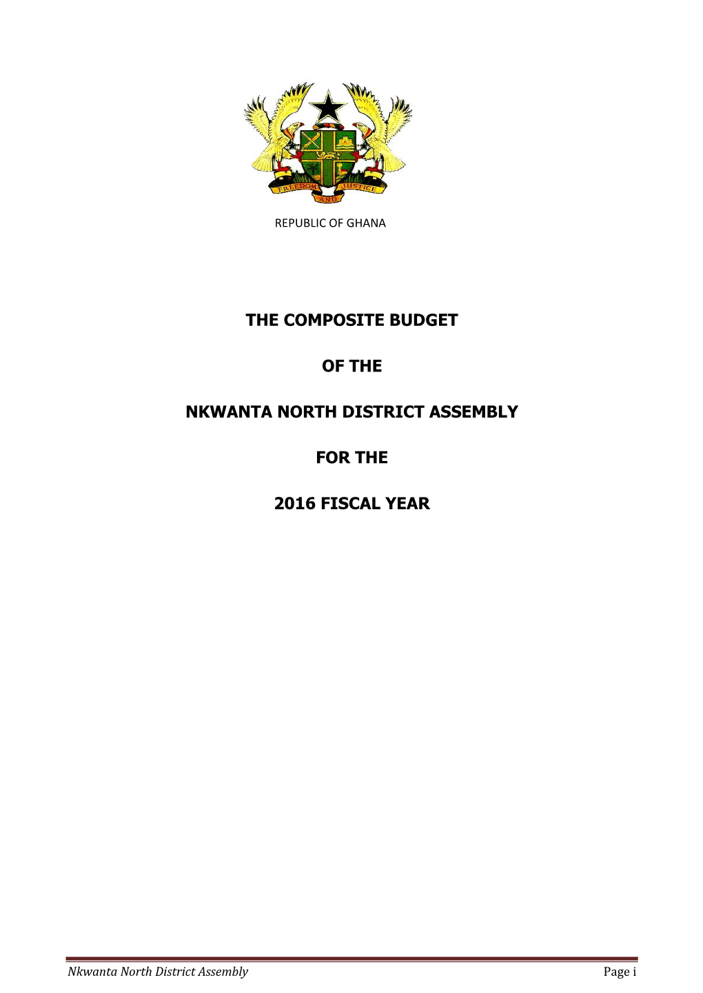 The Composite Budget of the Nkwanta North District Assembly for the 2016