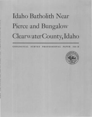 Idaho Batholith Near Pierce and Bungalow Clearwater County, Idaho