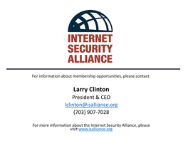 Larry Clinton President & CEO Lclinton@Isalliance.Org (703) 907-7028