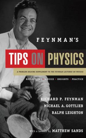 Feynman's Tips on Physics F E Y N M A