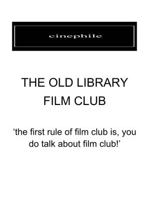 The Old Library Film Club