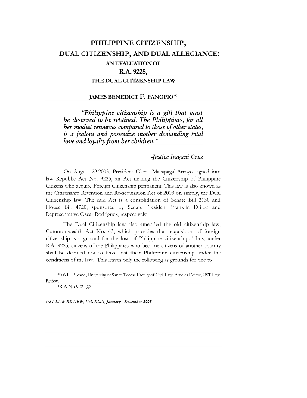 PHILIPPINE CITIZENSHIP, DUAL CITIZENSHIP, and DUAL ALLEGIANCE 47 Every Question Surrounding Dual Citizenship, Dual Allegiance, and the Dual Citizenship Law
