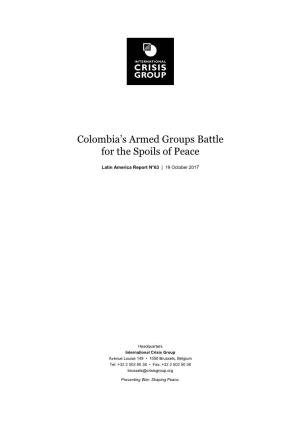 Colombia's Armed Groups Battle for the Spoils of Peace