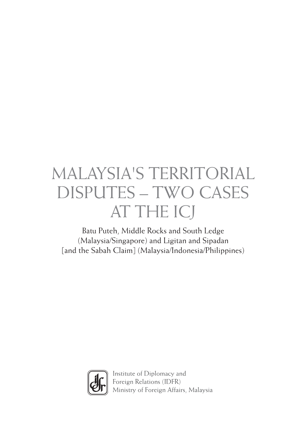 Malaysia's Territorial Disputes – Two Cases at The