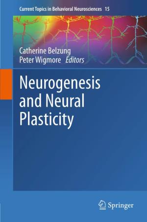 Neurogenesis and Neural Plasticity Current Topics in Behavioral Neurosciences