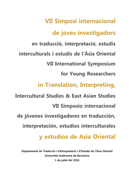 VII Simposi Internacional De Joves Investigadors in Translation, Interpreting, Y Estudios De Asia Oriental