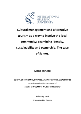 Cultural Management and Alternative Tourism As a Way to Involve the Local Community; Examining Identity, Sustainability and Ownership