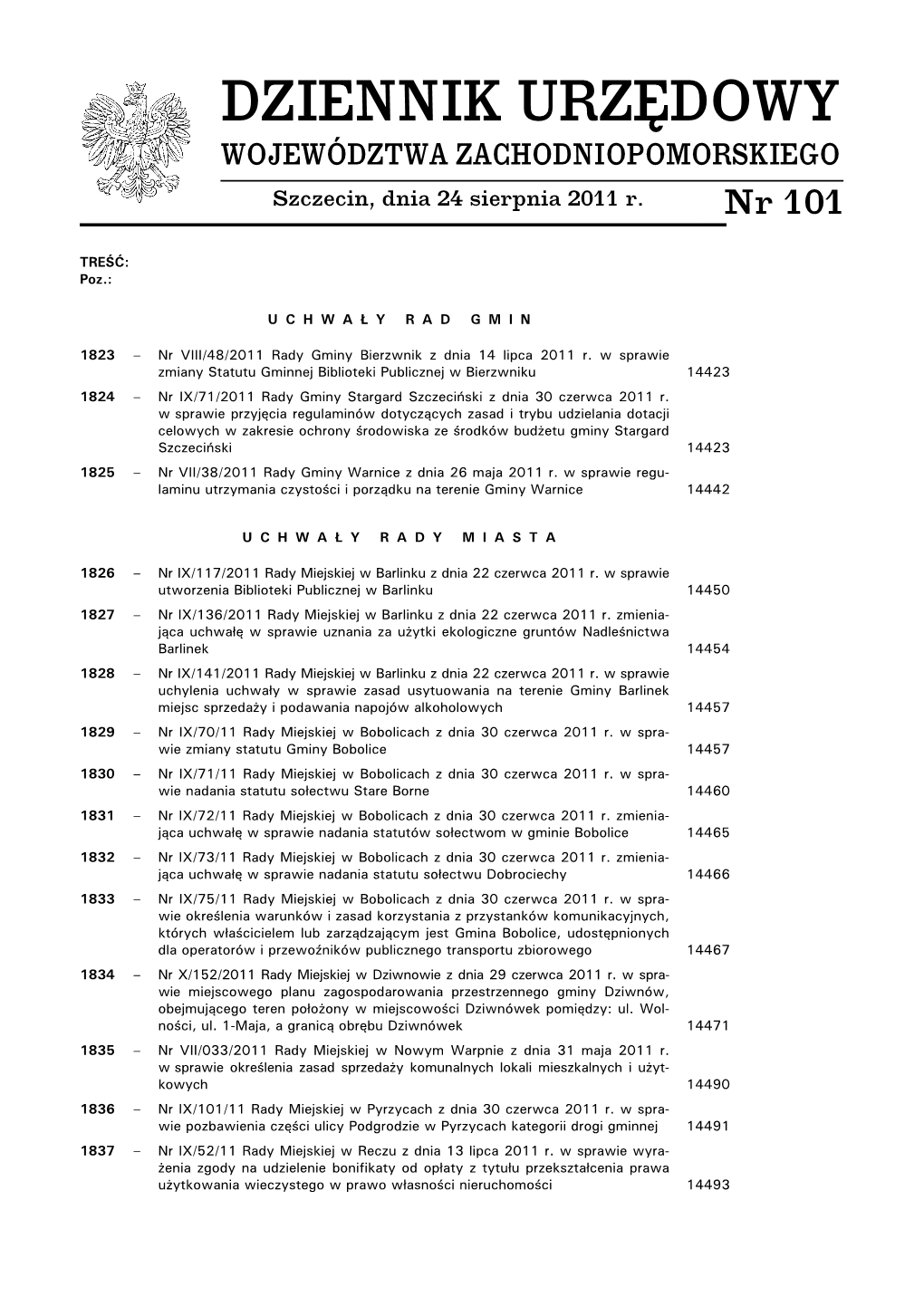 DZIENNIK URZĘDOWY WOJEWÓDZTWA ZACHODNIOPOMORSKIEGO Szczecin, Dnia 24 Sierpnia 2011 R