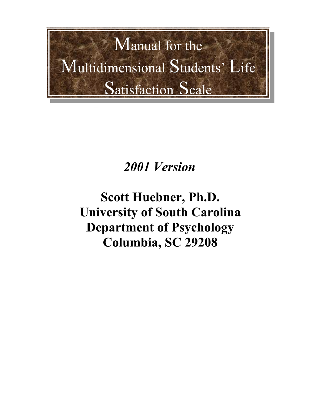 Multidimensional Students Life Satisfaction Scale: Introduction and Rationale