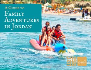 A Guide to Family Adventures in Jordan Table of Contents
