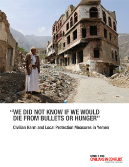 We Did Not Know If We Would Die from Bullets Or Hunger: Civilian Harm and Local
