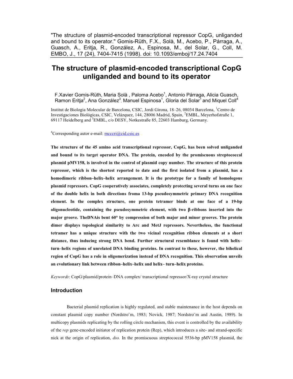 The Structure of Plasmid-Encoded Transcriptional Copg Unliganded and Bound to Its Operator