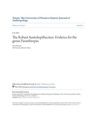 The Robust Australopithecines: Evidence for the Genus Paranthropus Amy Rotman the University of Western Ontario