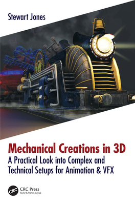Mechanical Creations in 3D: a Practical Look Into Complex And