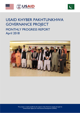 USAID KHYBER PAKHTUNKHWA GOVERNANCE PROJECT MONTHLY PROGRESS REPORT April 2018