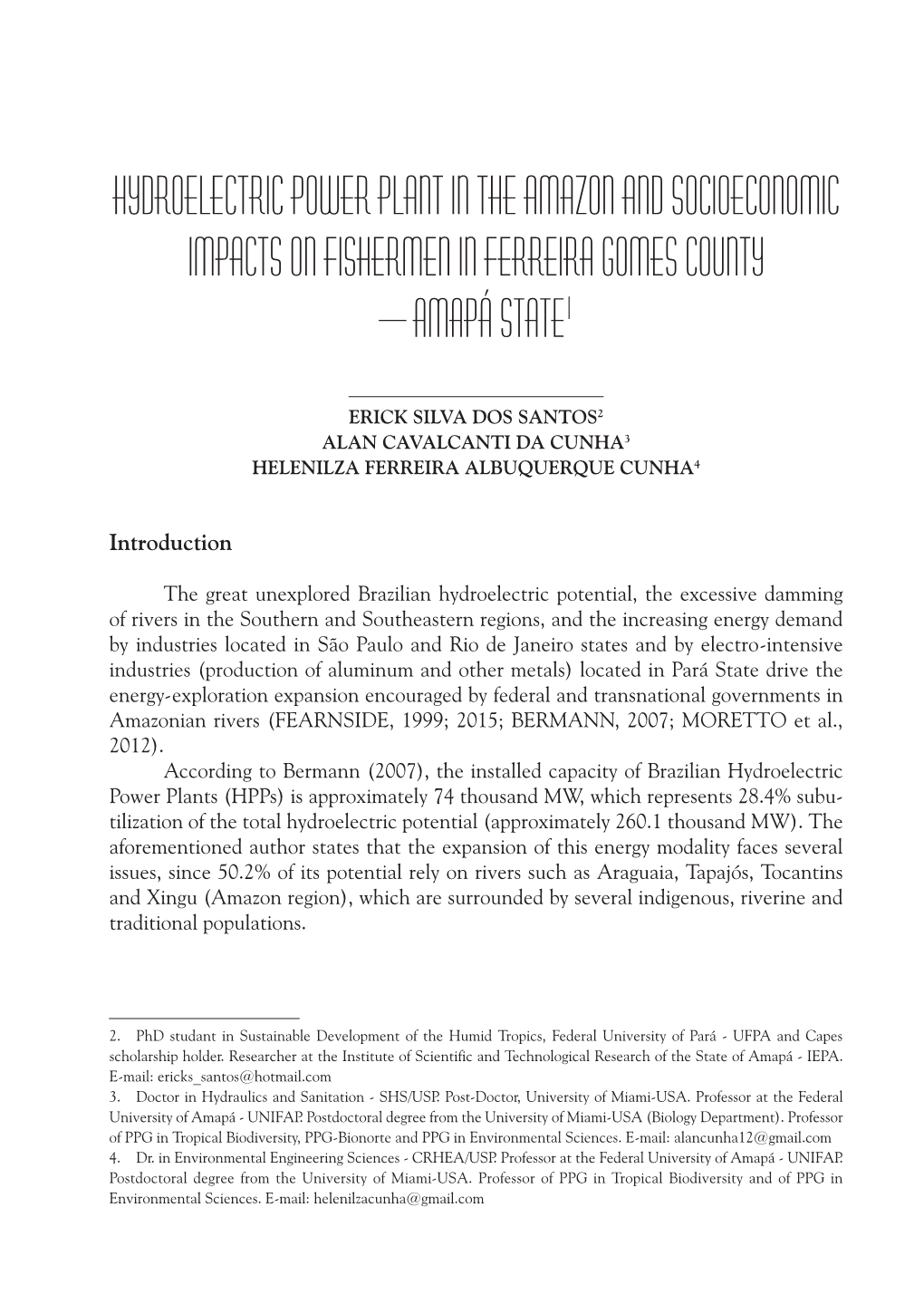 Hydroelectric Power Plant in the Amazon and Socioeconomic Impacts on Fishermen in Ferreira Gomes County – Amapá State1