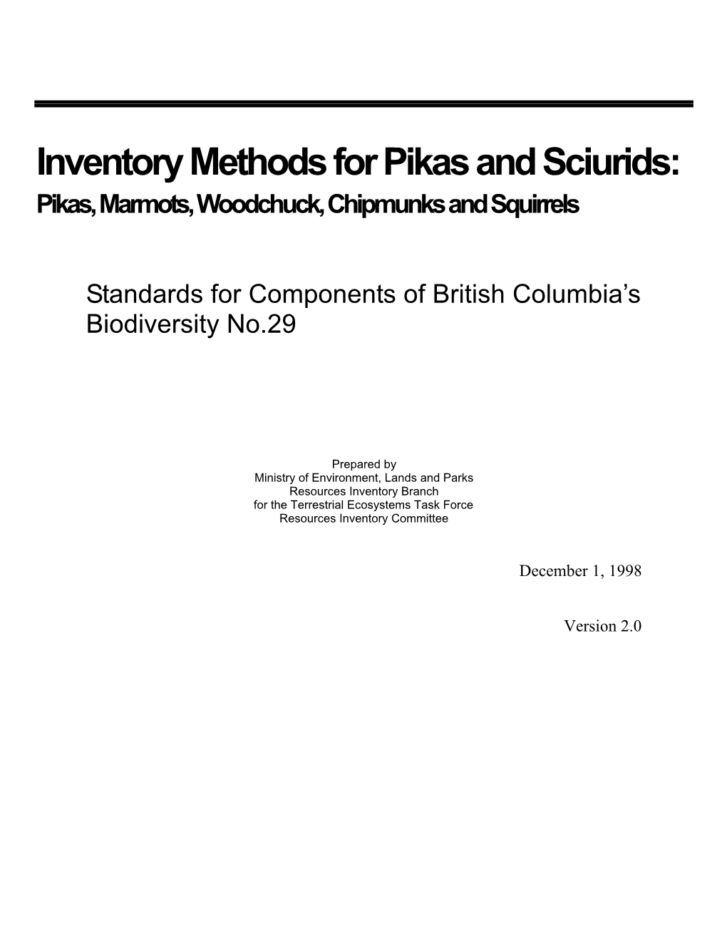 Inventory Methods for Pikas and Sciurids: Pikas, Marmots, Woodchuck, Chipmunks and Squirrels