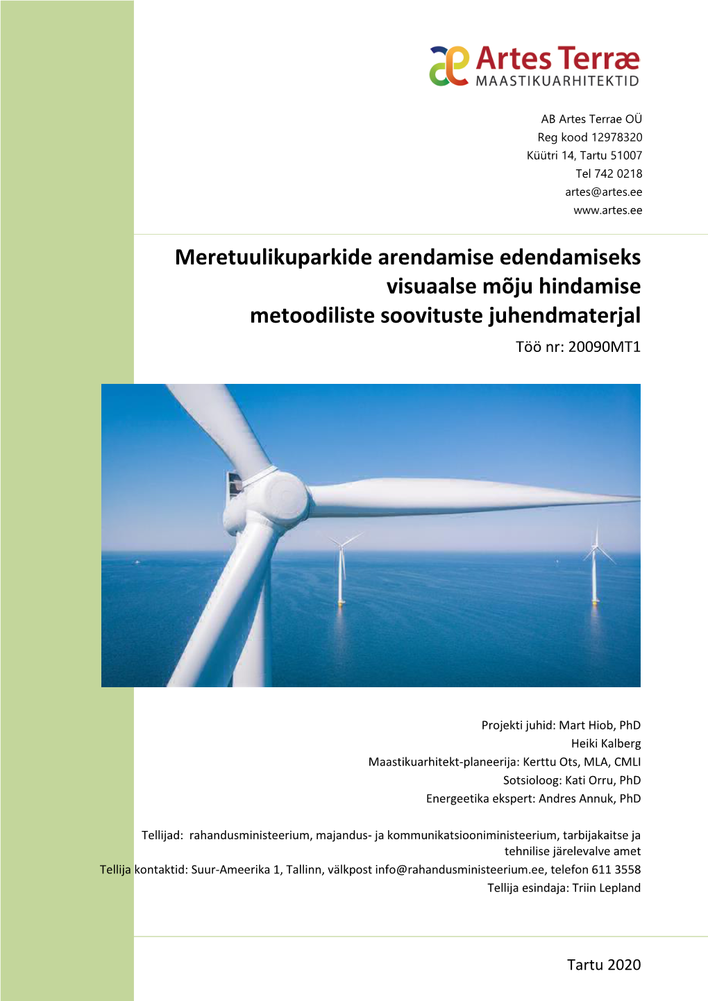 Meretuulikuparkide Arendamise Edendamiseks Visuaalse Mõju Hindamise Metoodiliste Soovituste Juhendmaterjal Töö Nr: 20090MT1