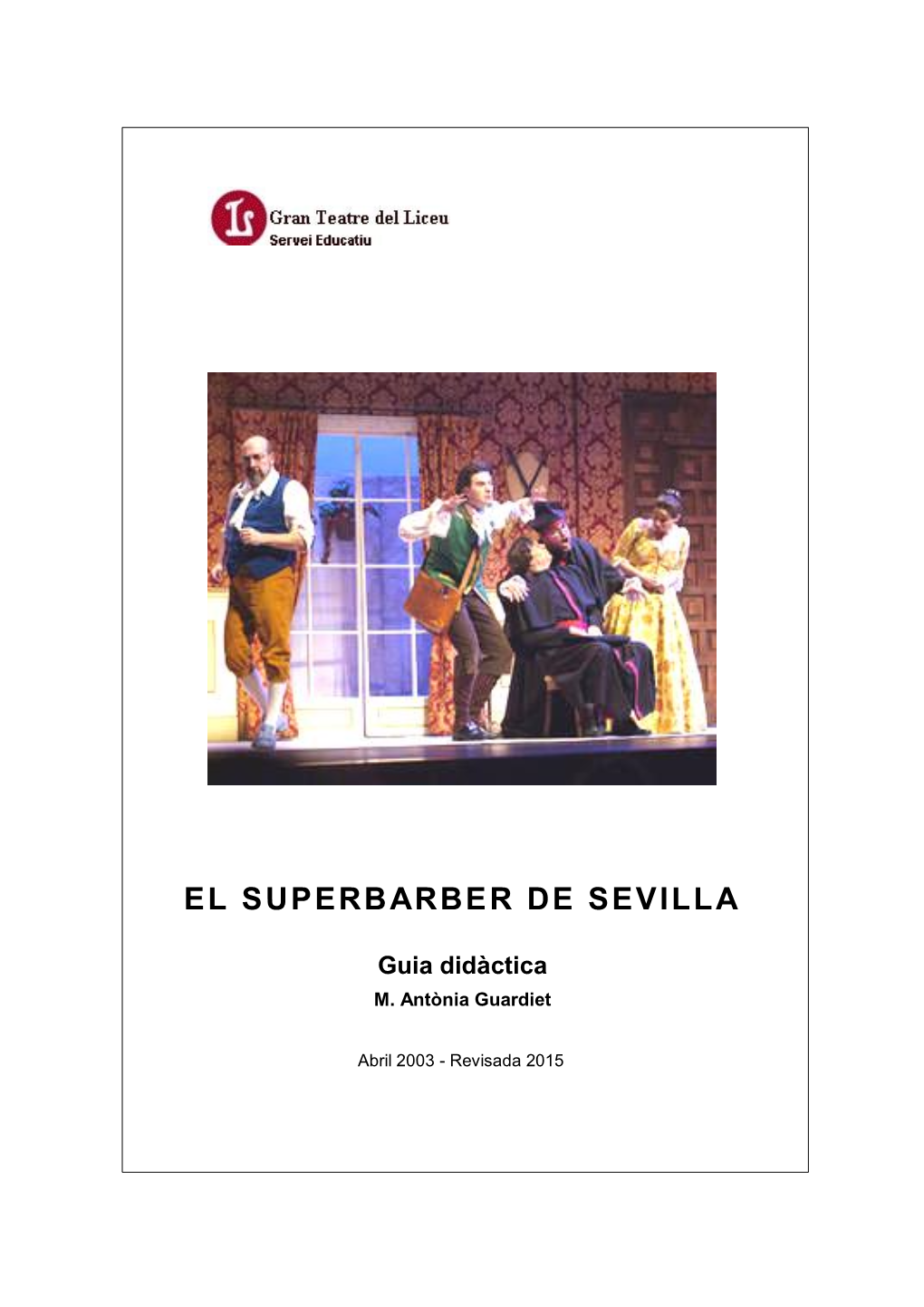 El Superbarber De Sevilla
