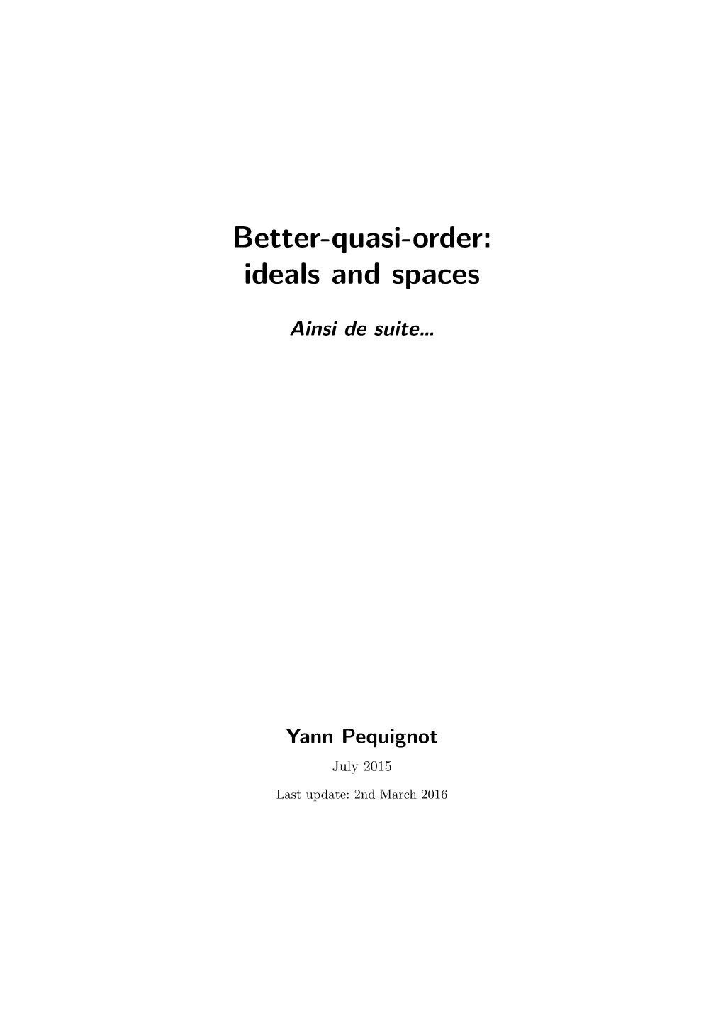 Better-Quasi-Order: Ideals and Spaces