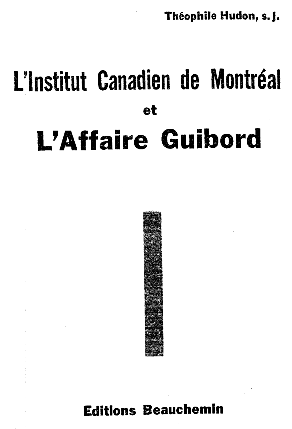 L'institut Canadien De Montréal L'affaire Guibord