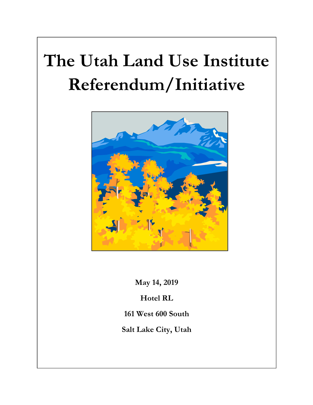 The Utah Land Use Institute Referendum/Initiative
