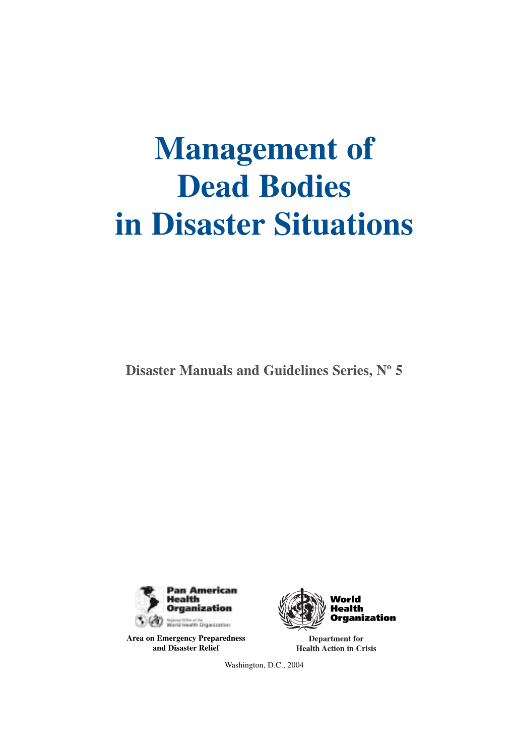 Management of Dead Bodies in Disaster Situations