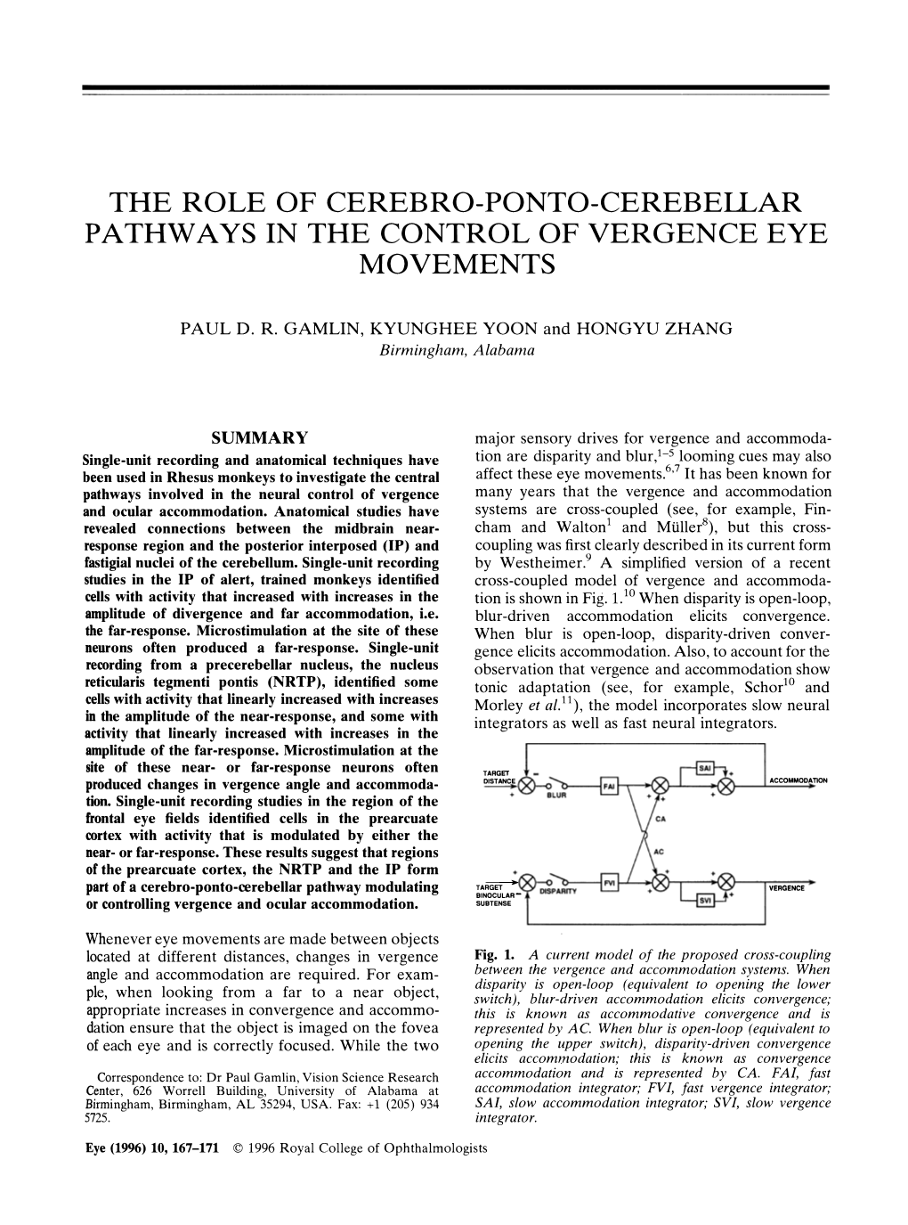 THE ROLE of CEREBRO-PONTO-Cerebellar PATHWAYS in the CONTROL of VERGENCE EYE MOVEMENTS