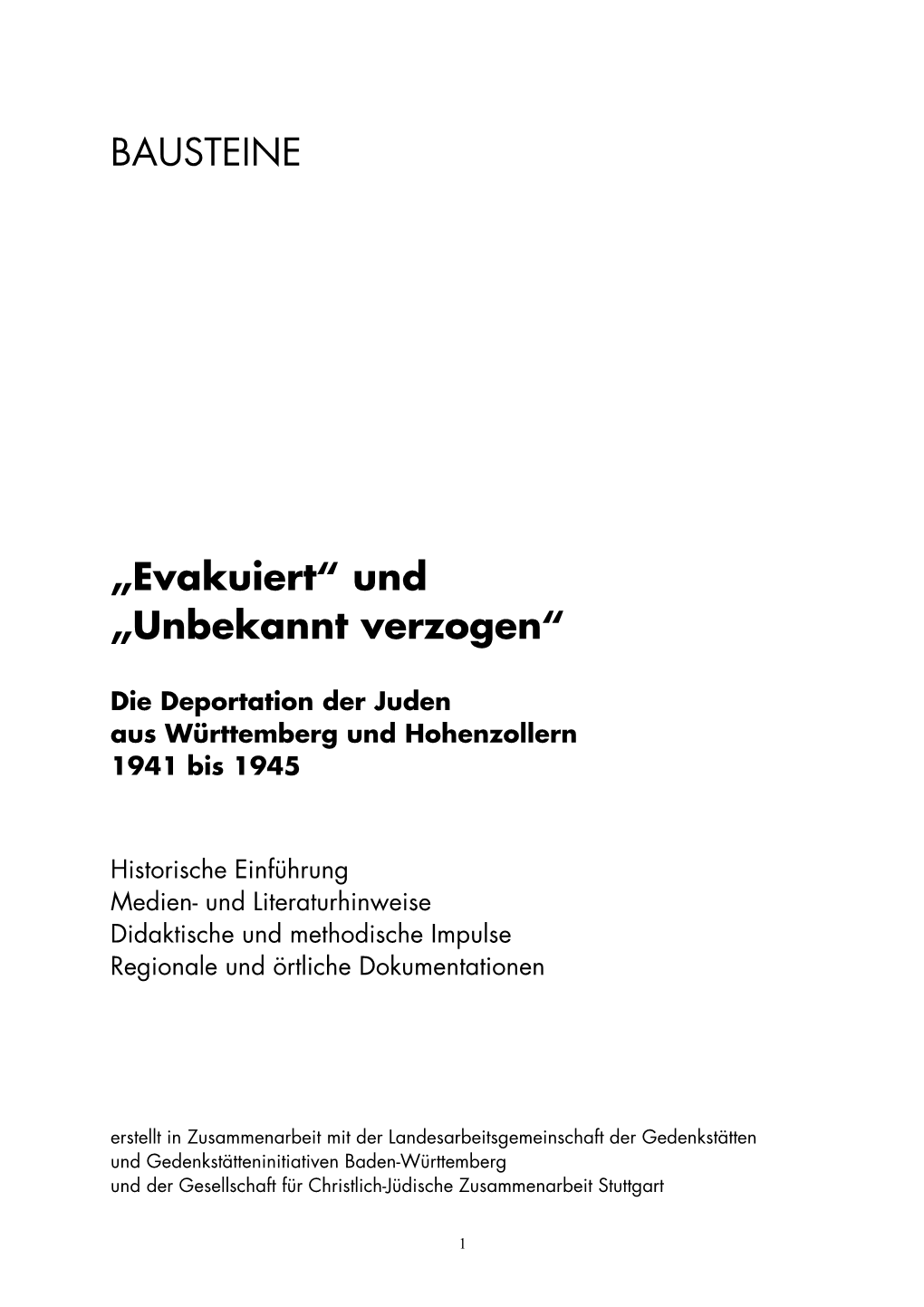 BAUSTEINE „Evakuiert“ Und „Unbekannt Verzogen“