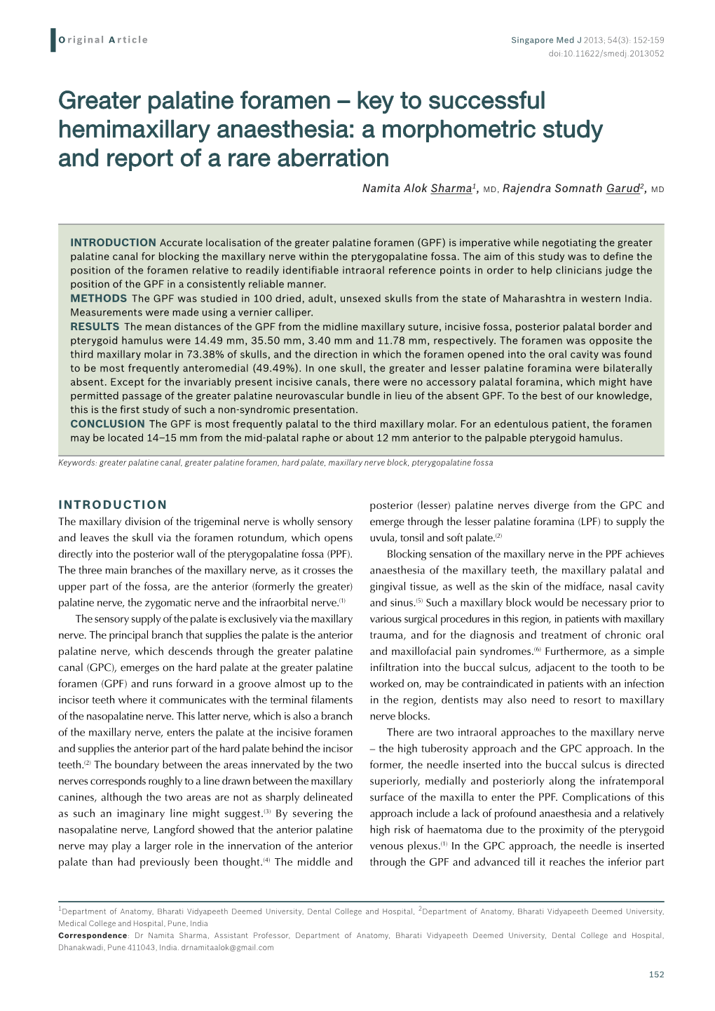 Greater Palatine Foramen – Key to Successful Hemimaxillary Anaesthesia: a Morphometric Study and Report of a Rare Aberration