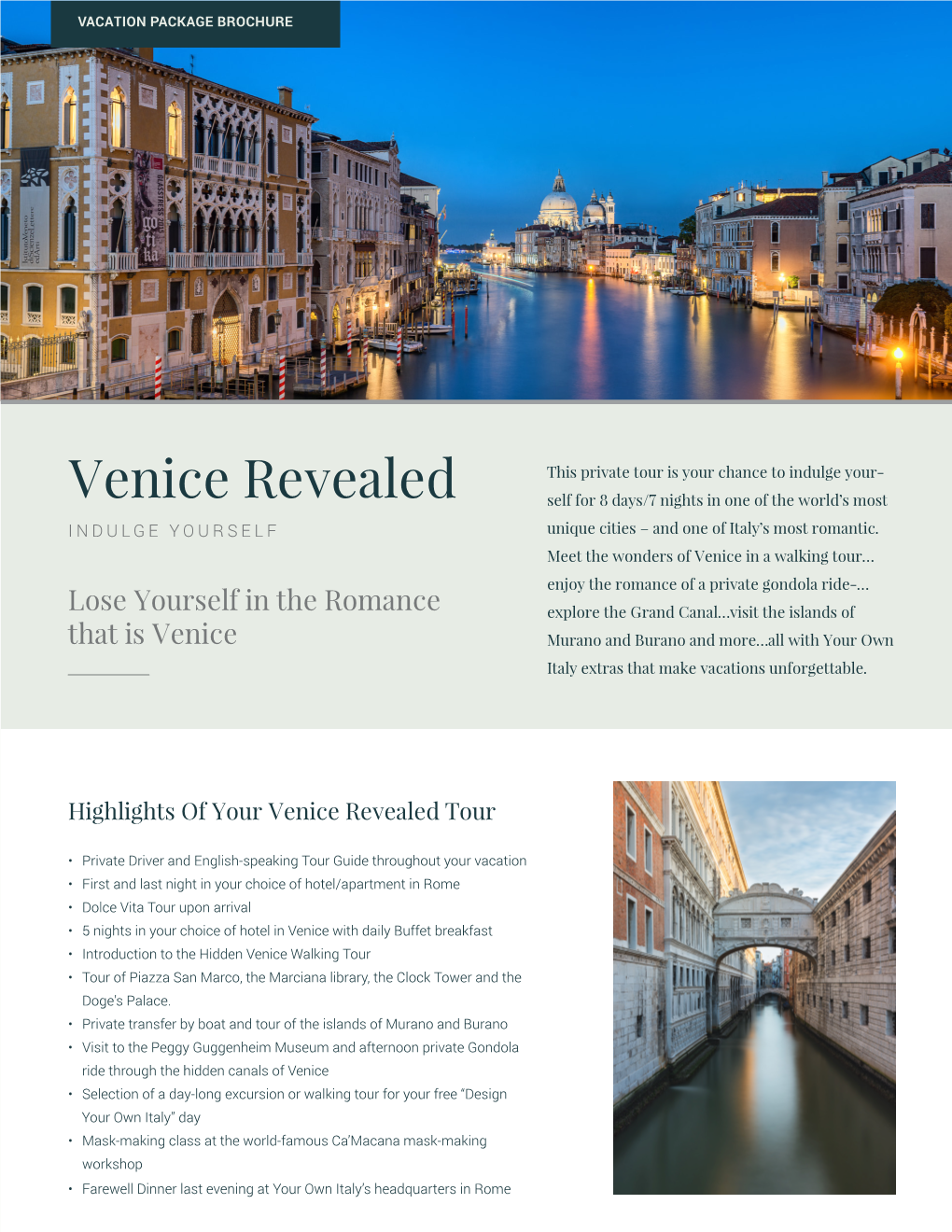 Venice Revealed Self for 8 Days/7 Nights in One of the World’S Most INDULGE YOURSELF Unique Cities – and One of Italy’S Most Romantic