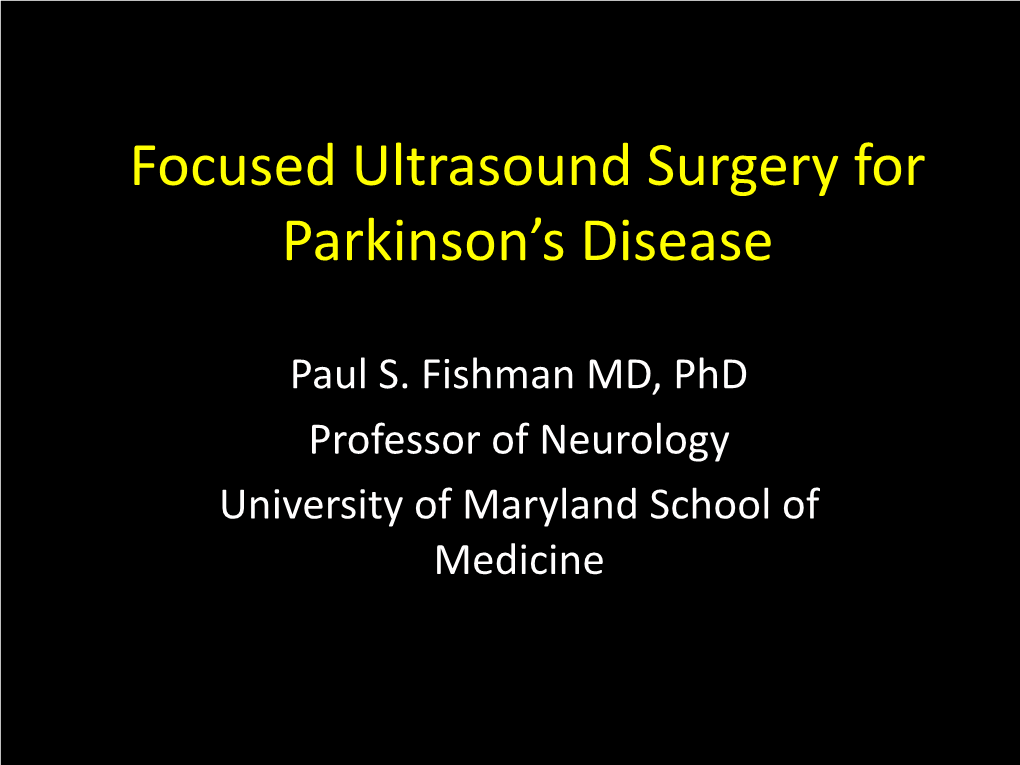 Focused Ultrasound Surgery for Parkinson's Disease