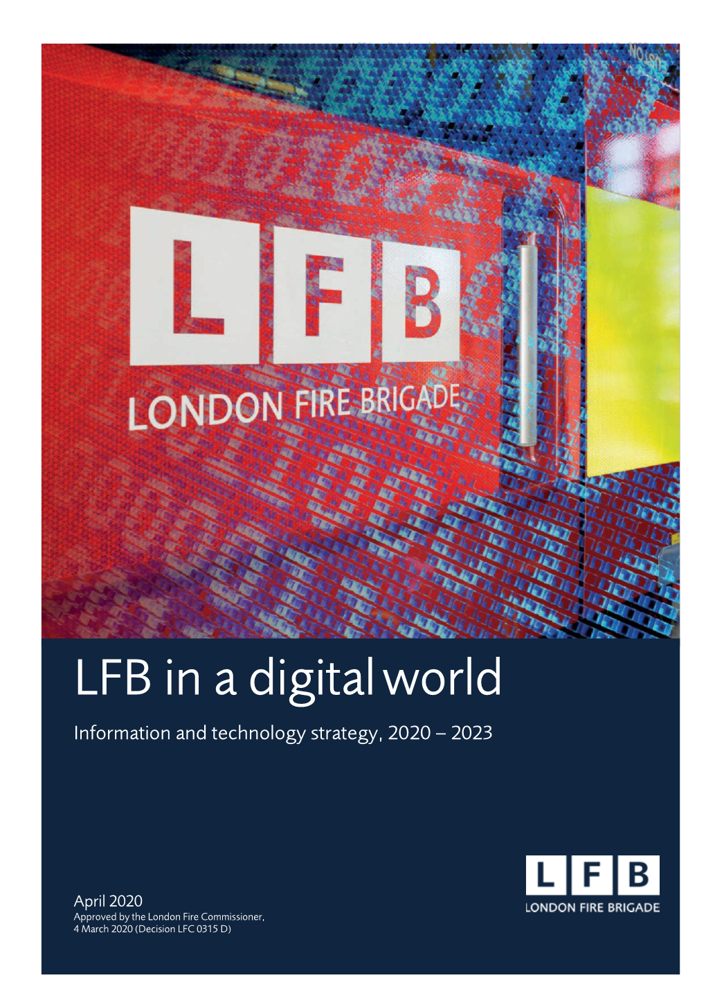 London Fire Brigade in a Digital World