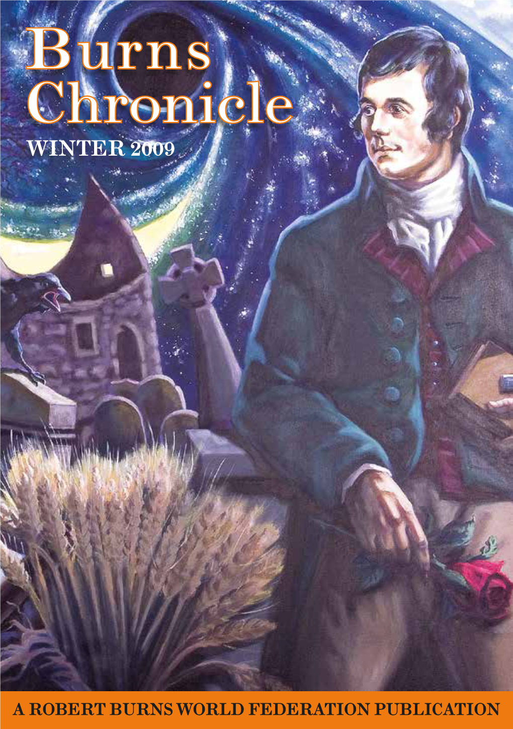 BURNS CHRONICLE WINTER EDITION 2009 Editor: PETER J