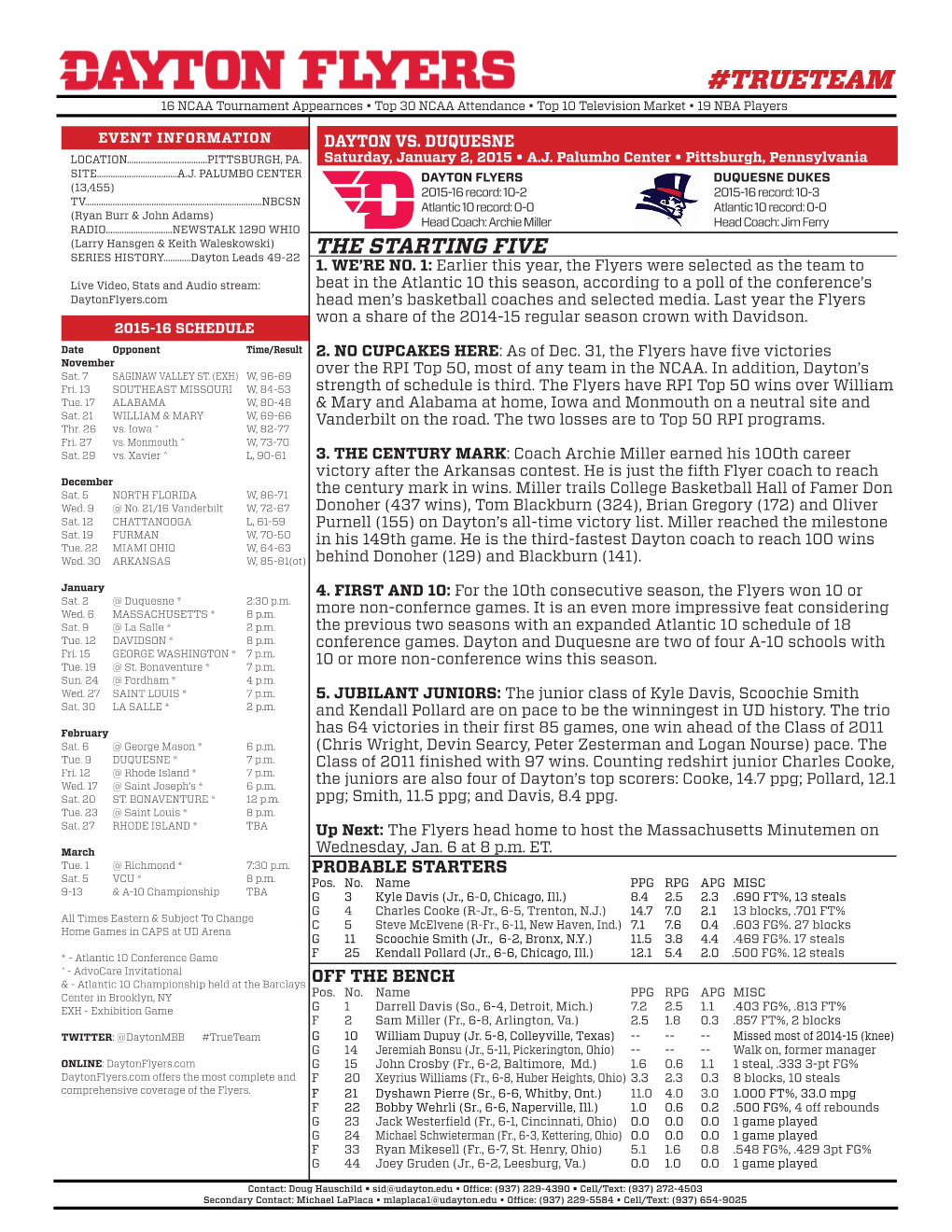 TRUETEAM 16 NCAA Tournament Appearnces • Top 30 NCAA Attendance • Top 10 Television Market • 19 NBA Players