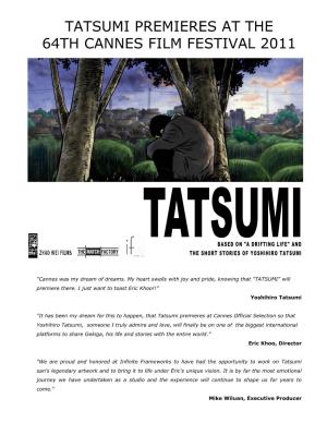 Tatsumi Premieres at the 64Th Cannes Film Festival 2011