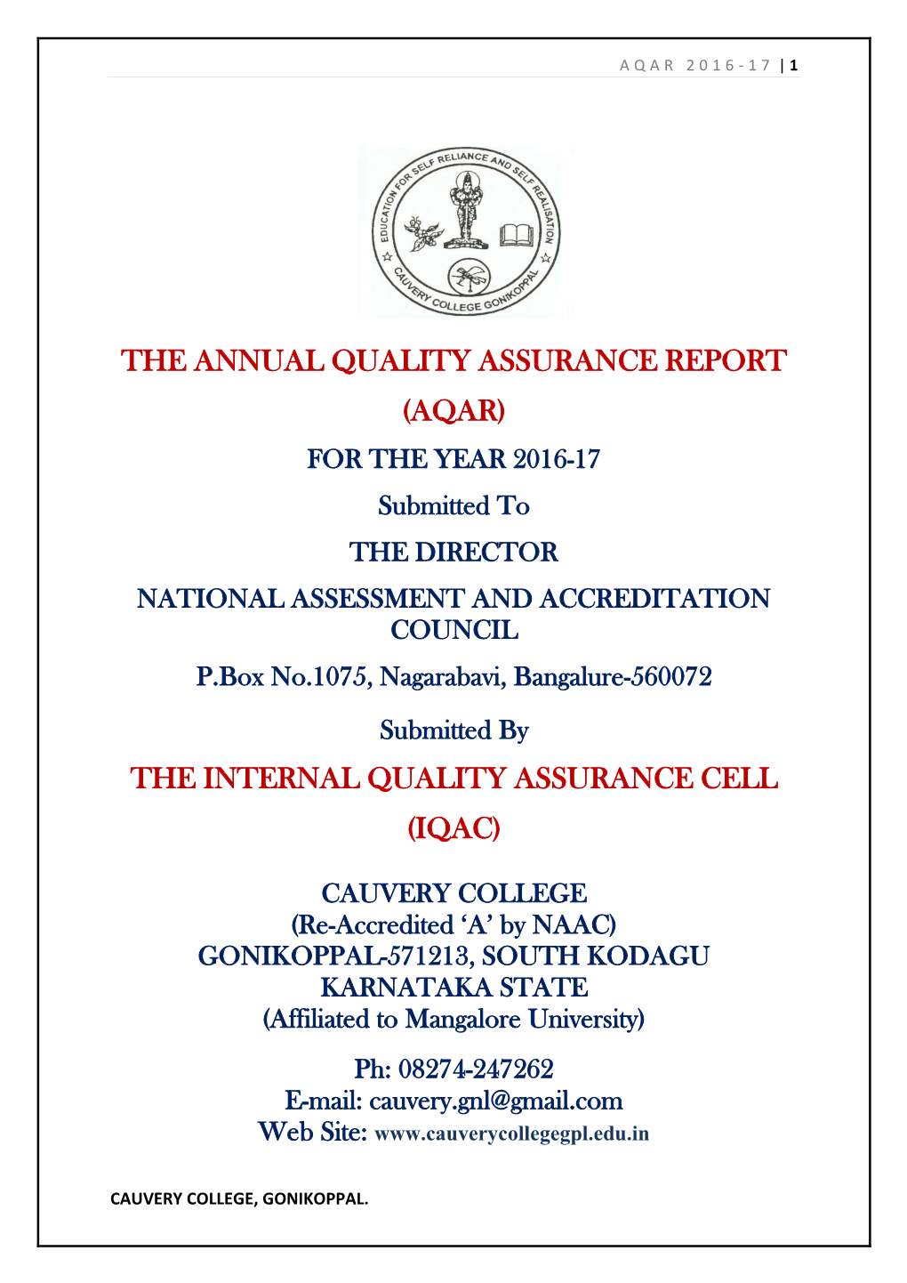 AQAR) for the YEAR 2016-17 Submitted to the DIRECTOR NATIONAL ASSESSMENT and ACCREDITATION COUNCIL P.Box No.1075, Nagarabavi, Bangalure-560072