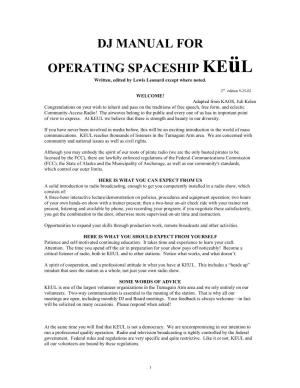 DJ MANUAL for OPERATING SPACESHIP Keül Written, Edited by Lewis Leonard Except Where Noted
