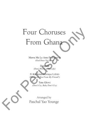 Four Choruses from Ghana Only Mawu Me Le Ame Ðe Fume O (God Does Not Hate)