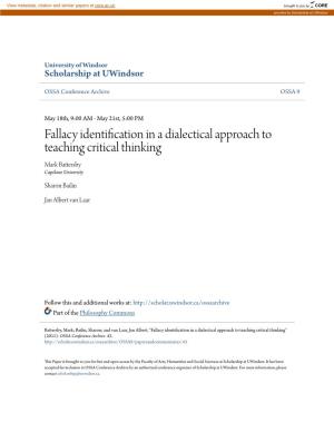Fallacy Identification in a Dialectical Approach to Teaching Critical Thinking Mark Battersby Capilano University