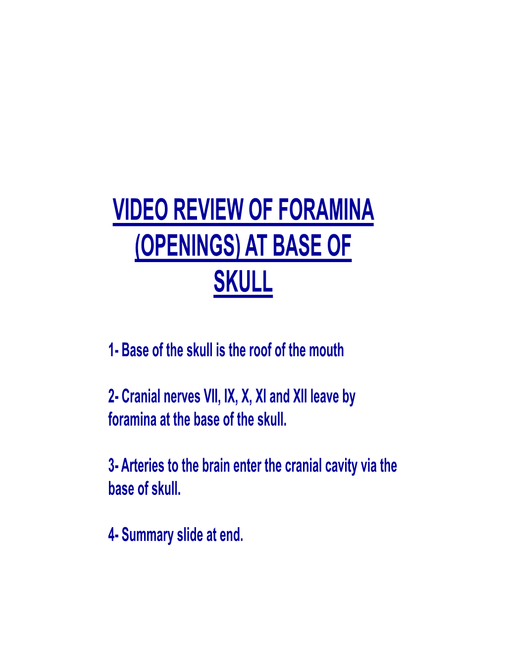 Video Review of Foramina (Openings) at Base of Skull