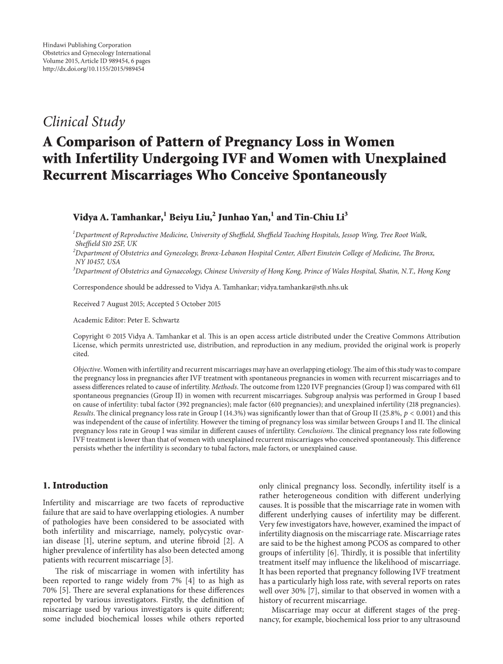 A Comparison of Pattern of Pregnancy Loss in Women with Infertility Undergoing IVF and Women with Unexplained Recurrent Miscarriages Who Conceive Spontaneously