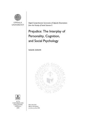 Prejudice: the Interplay of Personality, Cognition, and Social Psychology