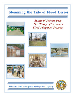 Stemming the Tide of Flood Losses: Stories of Success from the History of Missouri Žs Flood Mitigation Program