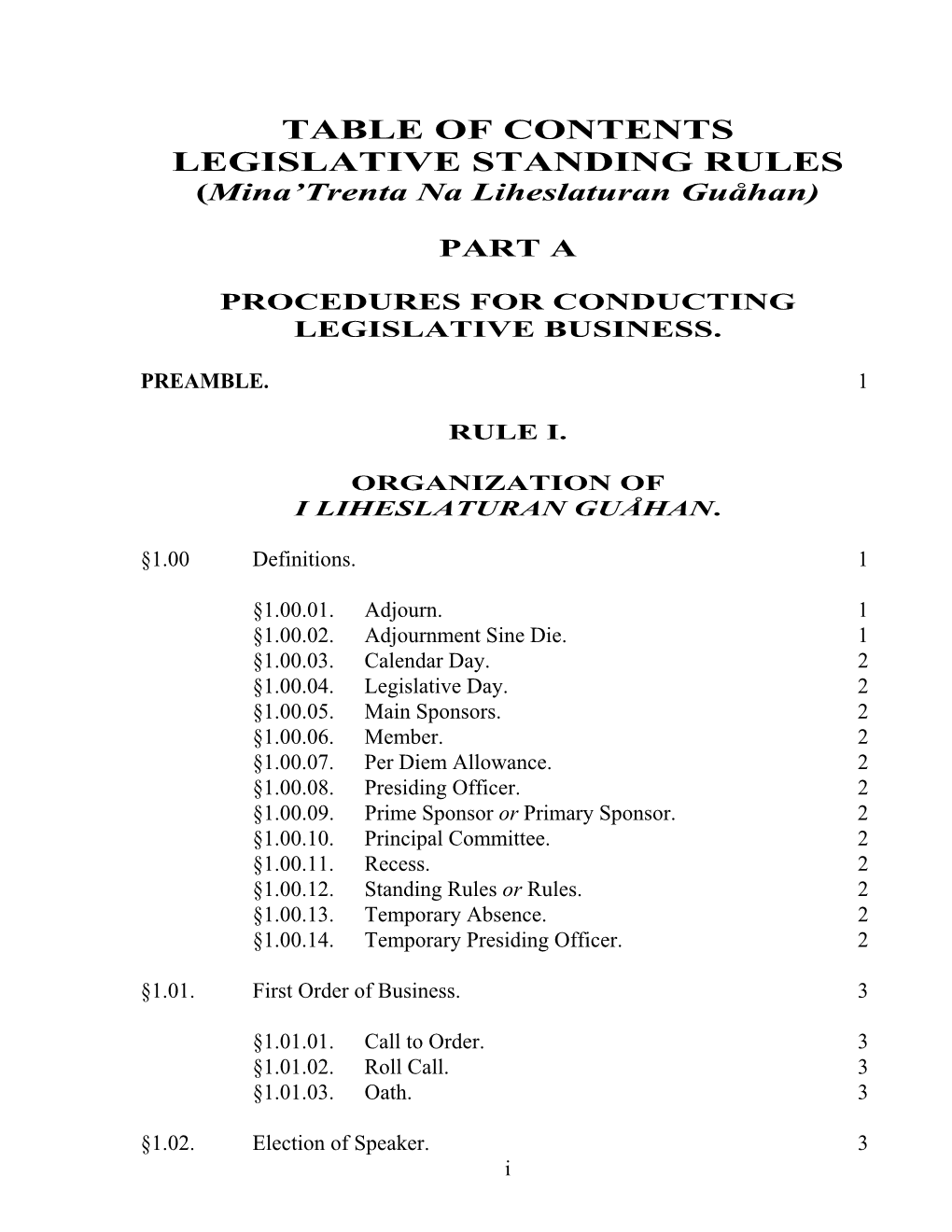 TABLE of CONTENTS LEGISLATIVE STANDING RULES (Mina’Trenta Na Liheslaturan Guåhan)