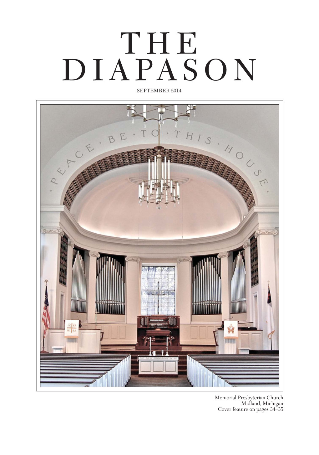 SEPTEMBER 2014 Memorial Presbyterian Church Midland, Michigan Cover Feature on Pages 34–35