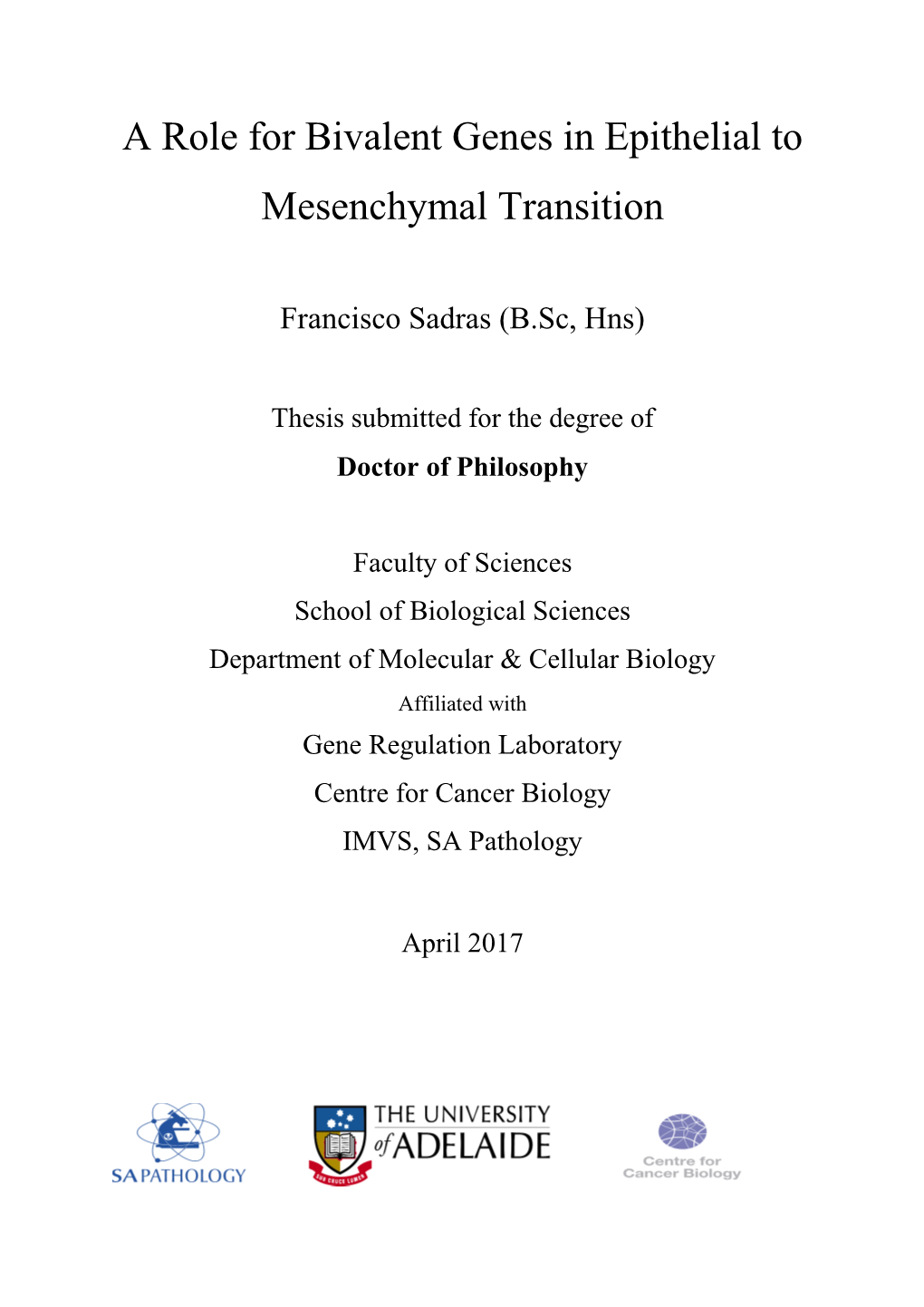 A Role for Bivalent Genes in Epithelial to Mesenchymal Transition