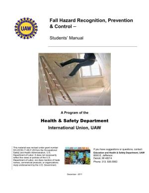 Fall Hazard Recognition, Prevention & Control –