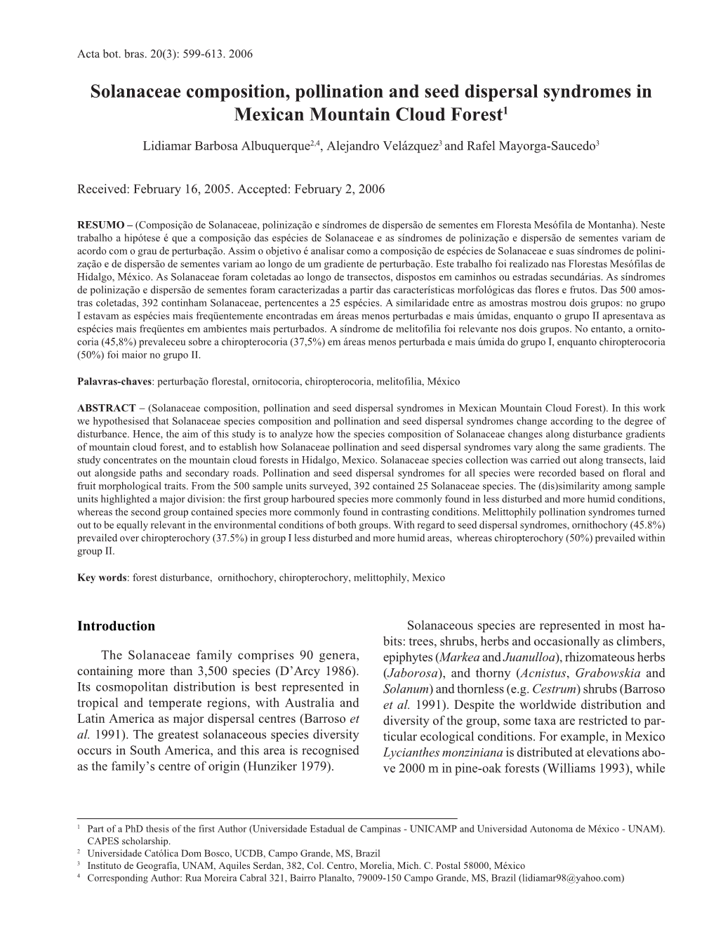 Solanaceae Composition, Pollination and Seed Dispersal Syndromes in Mexican Mountain Cloud Forest1